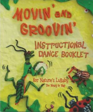 Movin' and Groovin': Nature's Lullaby Dance Booklet